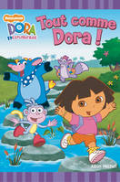 Tout comme Dora !