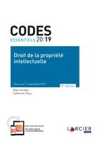 Code essentiel - Droit de la propriété intellectuelle 2019, À jour au 1<sup>er</sup> septembre 2019