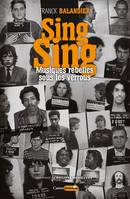 Sing Sing, Musiques rebelles sous les verrous