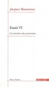 Essais / Jacques Bouveresse., 6, Essais VI, Les Lumières des positivistes