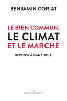 Le bien commun, le climat et le marché, Réponse à jean tirole