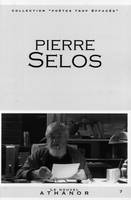 Pierre selos, portrait, discographie, bibliographie , anthologie, portrait, discographie, bibliographie, anthologie