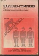 Sapeurs, organisation des corps de sapeurs-pompiers et statut des sapeurs-pompiers communaux. - 11e éd. 1986