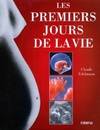 PREMIERS JOURS DE LA VIE (LES)