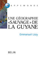 Guyane, Guyanes, Une géographie 