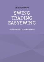 Swing Trading EasySwing, Une méthode à la portée de tous