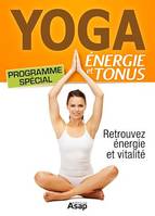 YOGA - Énergie et Tonus - Programme spécial