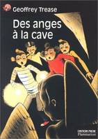 Anges a la cave (Des)