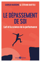 Le dépassement de soi, L'art et la science de la performance