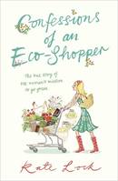 Confessions of an Eco-Shopper