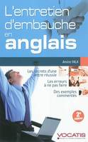 L'ENTRETIEN D'EMBAUCHE EN ANGLAIS, les secrets d'une lettre réussie, les erreurs à ne pas faire...