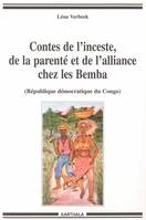 Contes de l'inceste, de la parenté et de l'alliance chez les Bemba, République démocratique du Congo