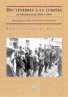 Ténèbres à la lumière (Des), le Vendômois de 1939 à 1945