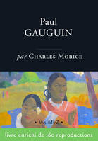 Paul Gauguin, L'homme et l'artiste
