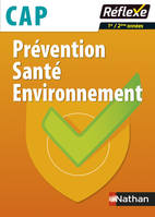 Prévention Santé Environnement CAP 1ère/2ème années - Guide Réflexe N 15 - 2016