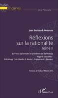 2, Réflexions sur la rationalité Tome II, Sciences (a)normales et problèmes de méthode(s) - Regards constellés P.M. Hebga, T. de Chardin, E. Morin, I. Prigogine et I. Stengers