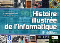 Histoire illustrée de l'informatique, 2e édition