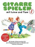 Gitarrespielen mit Lena und Tom - Band 2, Rev. Neuauflage - Die Kinder-Gitarrenschule für den Gruppenunterricht in 3 Bänden