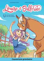 Louise et ballerine - Tome 1 - Rat des villes, rat des champs