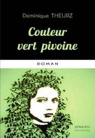 Couleur vert pivoine, Roman