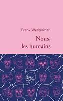 Nous, les humains