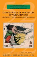 L'Espagne et le Portugal d'aujourd'hui, Mutations sociales et défis politiques