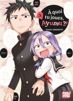 3, A quoi tu joues, Ayumu ?! T03