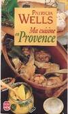 Ma cuisine en Provence