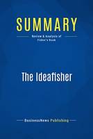 Summary: The Ideafisher, Review and Analysis of Fisher's Book