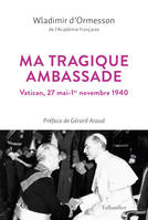 Ma tragique ambassade, Vatican, 27 mai-1er novembre 1940