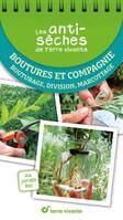 Les antisèches de Terre vivante - Boutures et compagnie, Bouturage, division, marcottage