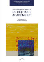 Les chemins de traverse de l'éthique académique