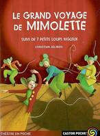 Grand voyage de mimolette (Le), comédie en 5 tableaux