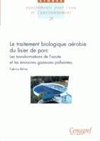 Le traitement biologique aérobie du lisier de porc , Les transformations de l'azote et les émissions gazeuses polluantes 