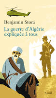 Expliqué à ... La Guerre d'Algérie expliquée à tous