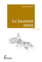 La Jaunisse noire