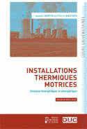 Installations thermiques motrices, Analyse énergétique et exergétique – deuxième édition revue
