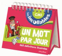 Incollables - Un mot par jour français 9-10 ans CM1