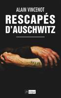 Rescapés d'Auschwitz: ils témoignent