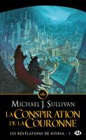 1, Les révélations de Riyria, Volume 1, La conspiration de la couronne