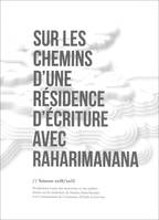 Sur les chemins d'une écriture avec Raharimanana