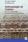 Anthropologie de l'habiter - vers le nomadisme, vers le nomadisme