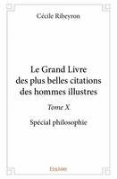 10, Le grand livre des plus belles citations des hommes illustres, Spécial philosophie