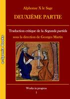 Alphonse X le Sage Deuxième partie, Traduction critique de la Segunda partida