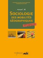 Manuel de sociologie des mobilités géographiques