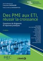 Des PME aux ETI, réussir la croissance, Questions de dirigeants et réponses pratiques