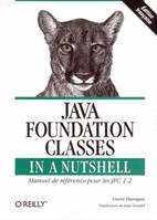 Java foundation classes in a Nutshell, manuel de référence