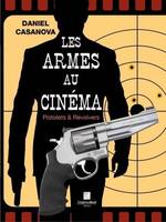 Les armes au cinéma, Pistolets & revolvers