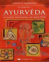 Le livre de l'Ayurveda - Le guide personnel du bien-être