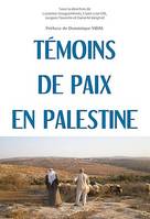 Témoins de paix en Palestine